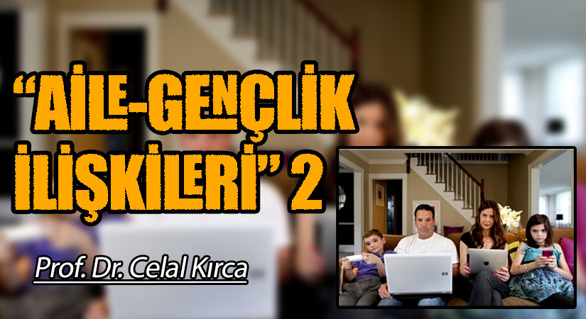 “AİLE-GENÇLİK İLİŞKİLERİ” 2    