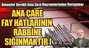ANA ÇARE FAY HATLARININ RABBİNE SIĞINMAKTIR I