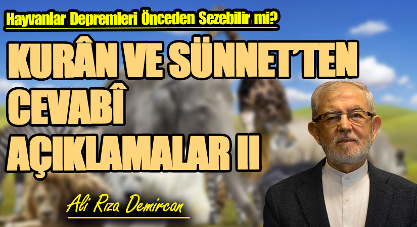 KURÂN VE SÜNNET’TEN CEVABÎ AÇIKLAMALAR II