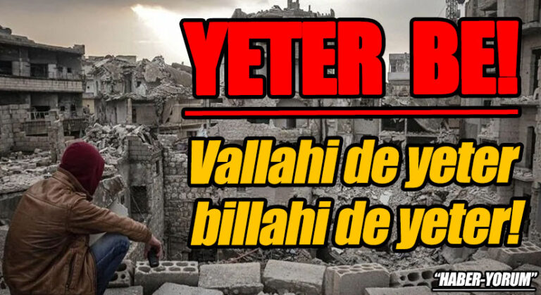 YETER BE!
