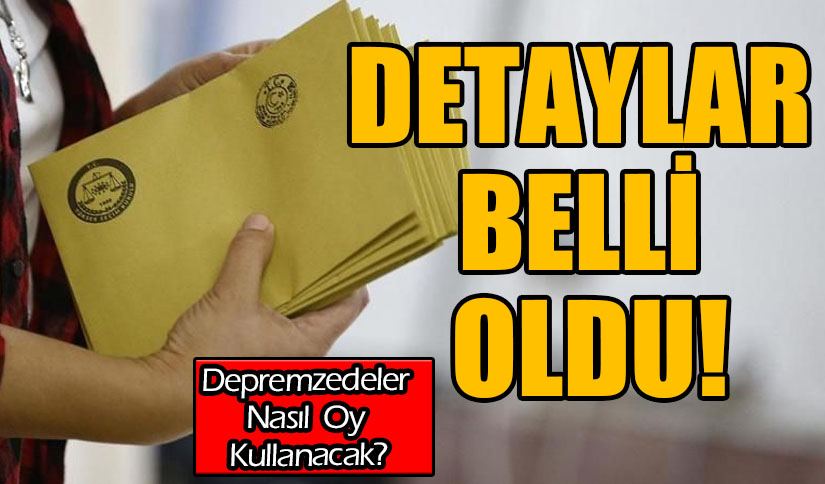 Deppremzedeler’in Nasıl Oy Kullanacakları Belli Oldu!