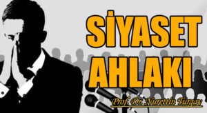 SİYASET AHLAKI   