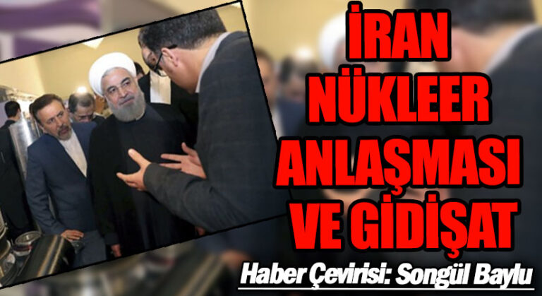 İRAN NÜKLEER ANLAŞMASI VE GİDİŞAT