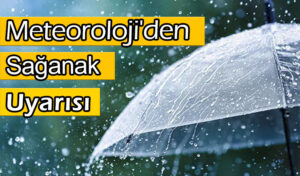 Meteoroloji’den Sağanak Uyarısı
