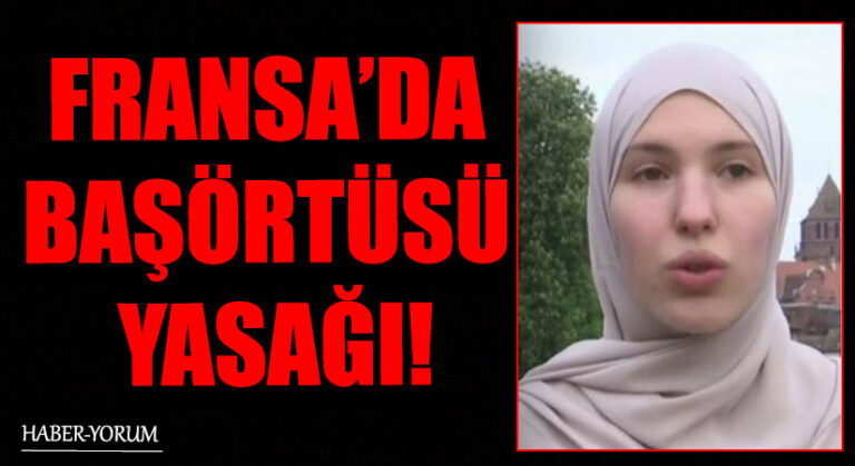 FRANSA’DA BAŞÖRTÜSÜ YASAĞI