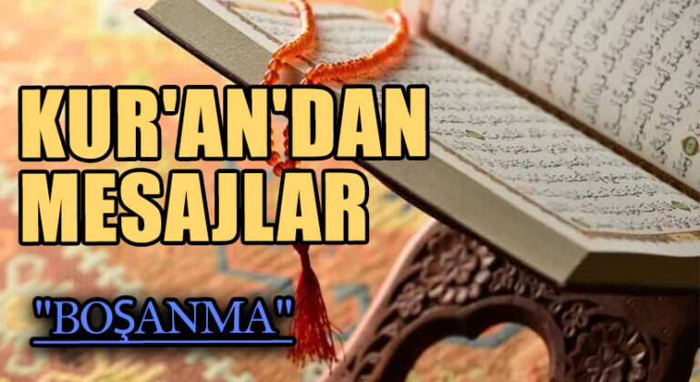 KUR’AN’DAN MESAJLAR  “BOŞANMA”