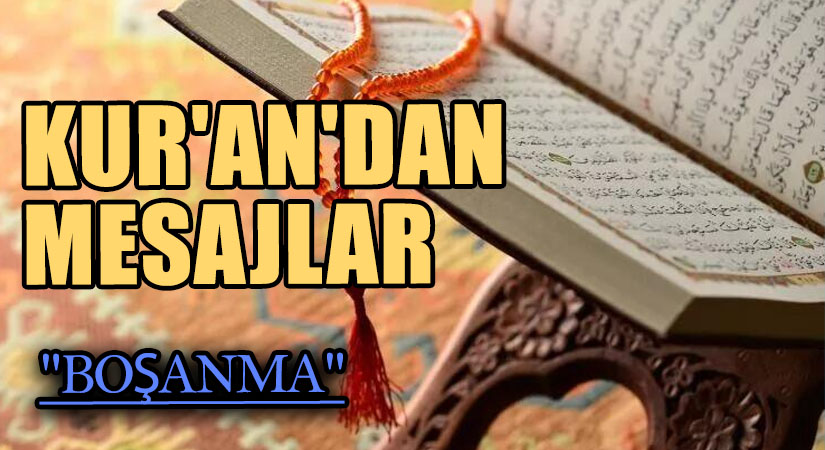 KUR’AN’DAN MESAJLAR  “BOŞANMA”