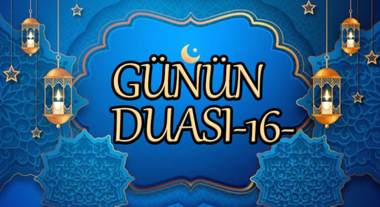 Günün Duası-16