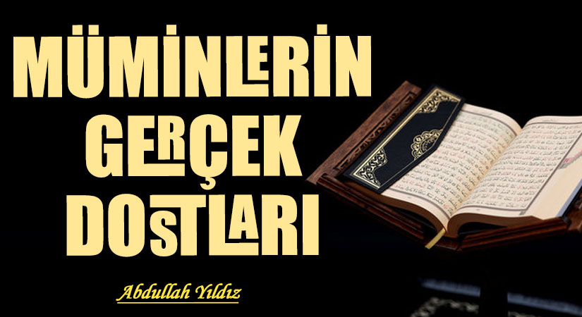 Müminlerin Gerçek Dostları