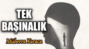 TEK BAŞINALIK