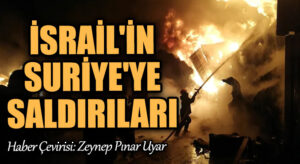 İsrail’in Suriye’ye Saldırıları