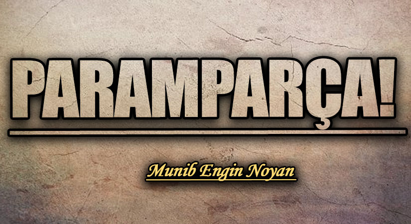 PARAMPARÇA!