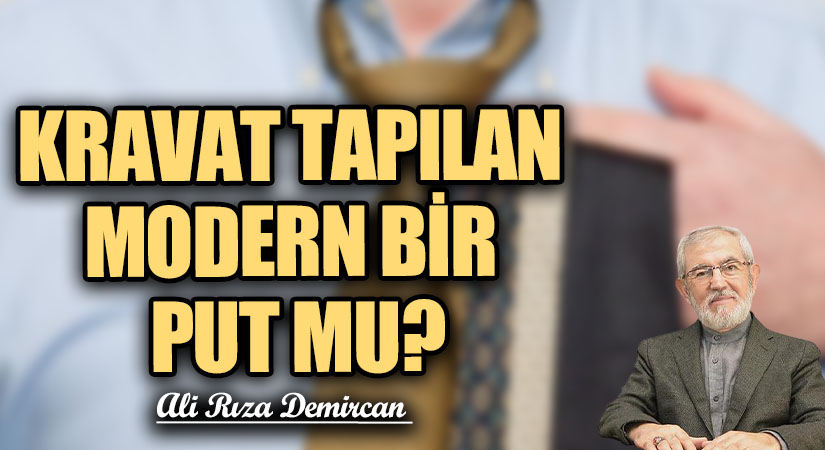 KRAVAT TAPILAN MODERN BİR PUT MU?