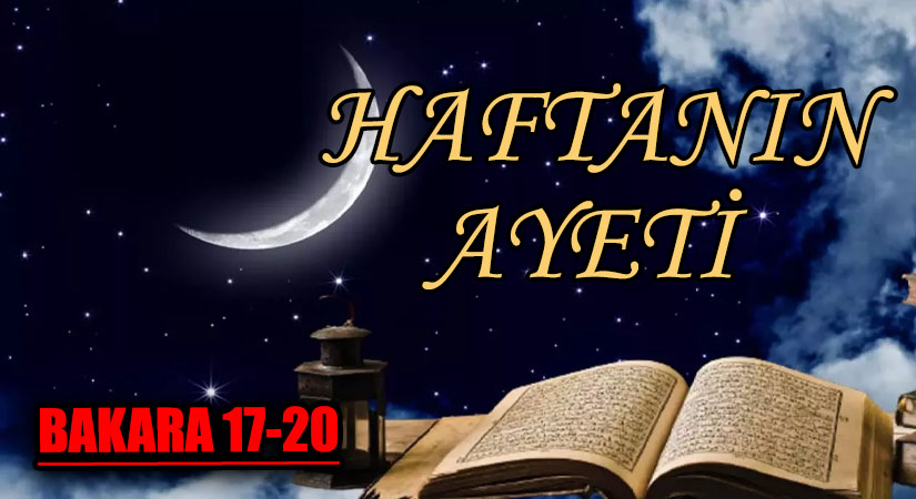 HAFATANIN AYETİ (BAKARA 17-20)