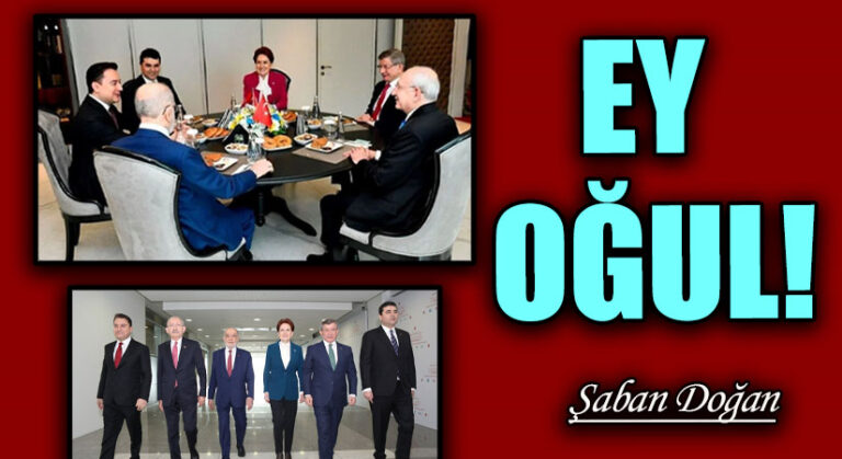 EY OĞUL!