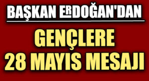Başkan Erdoğan’dan 28 Mayıs Mesajı: Kardeşlerimin Güçlü Desteğine Güveniyorum