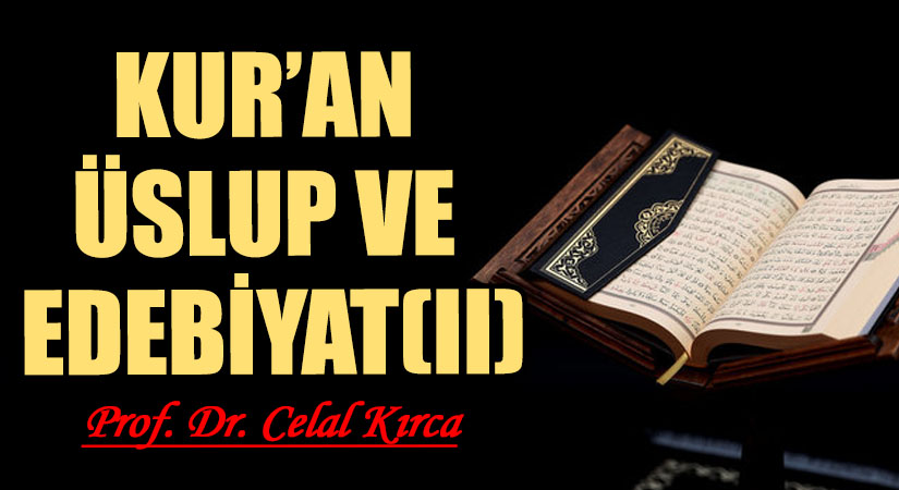 KUR’AN ÜSLUP VE EDEBİYAT (2)