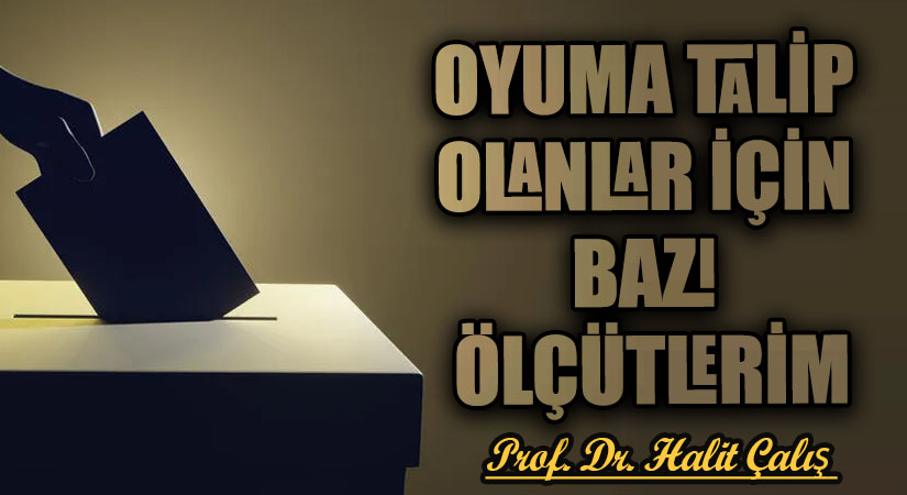 OYUMA TALİP OLANLAR İÇİN BAZI ÖLÇÜTLERİM