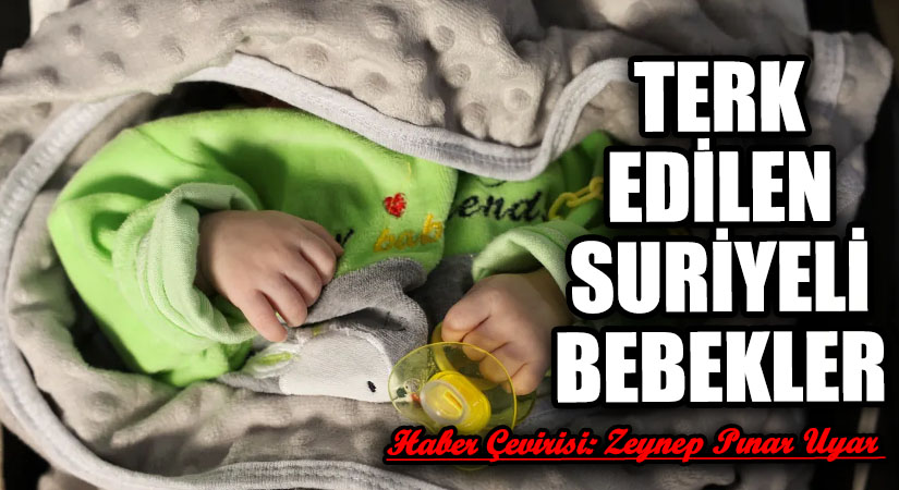 Terk Edilen Suriyeli Bebekler