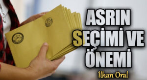 ASRIN SEÇİMİ VE ÖNEMİ 