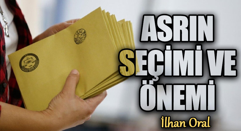 ASRIN SEÇİMİ VE ÖNEMİ 