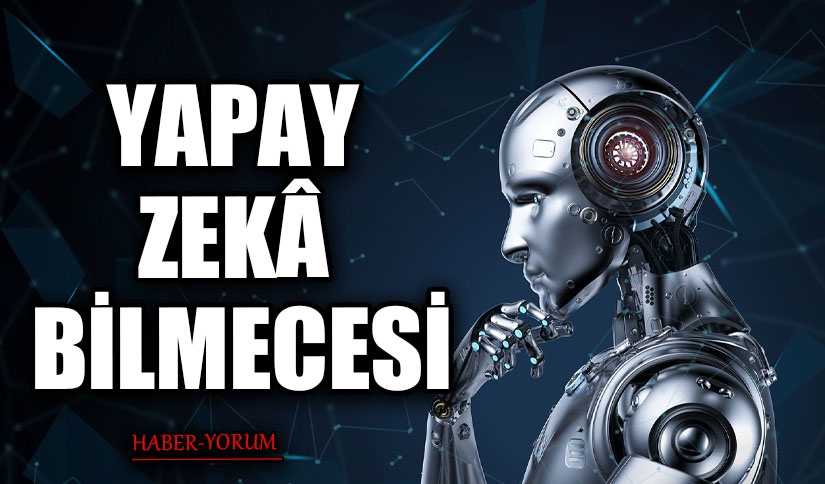 YAPAY ZEKÂ BİLMECESİ
