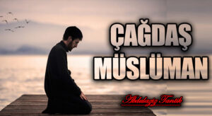 Çağdaş Müslüman…