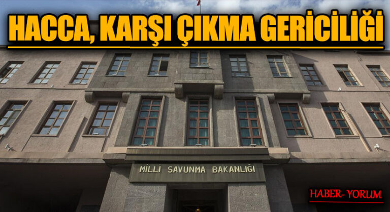 HACCA KARŞI ÇIKMA GERİCİLİĞİ