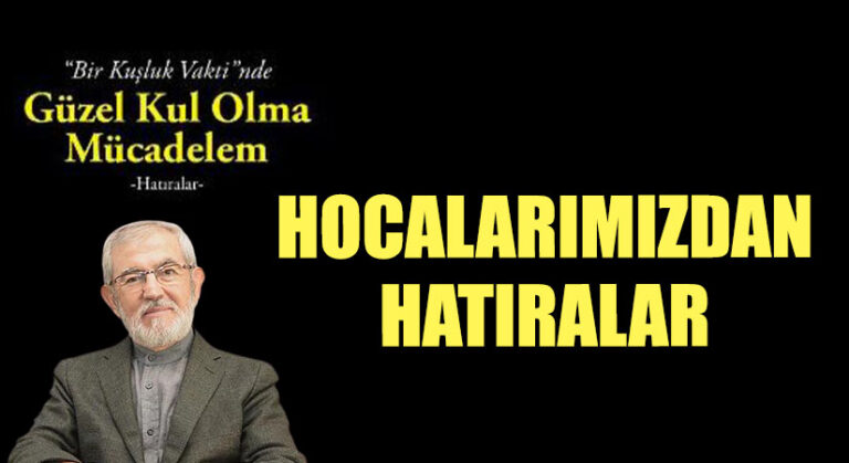 Hocalarımızdan Hatıralar