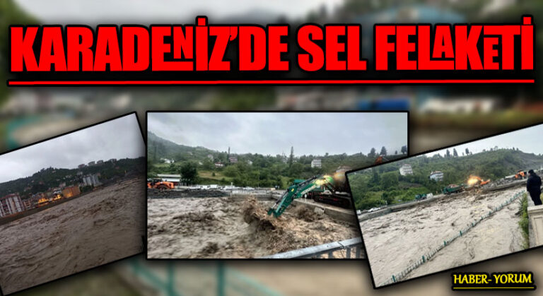 KARADENİZ’DE SEL FELAKETİ