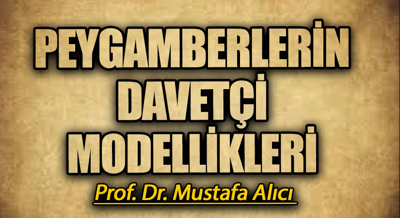 Peygamberlerin Davetçi Modellikleri