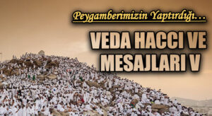 Veda Haccı ve Mesajları V