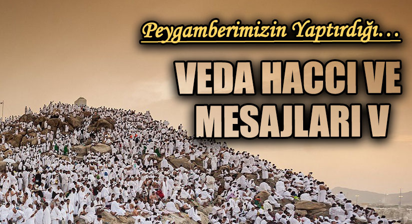 Veda Haccı ve Mesajları V