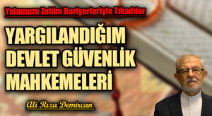 Yargılandığım Devlet Güvenlik Mahkemeleri