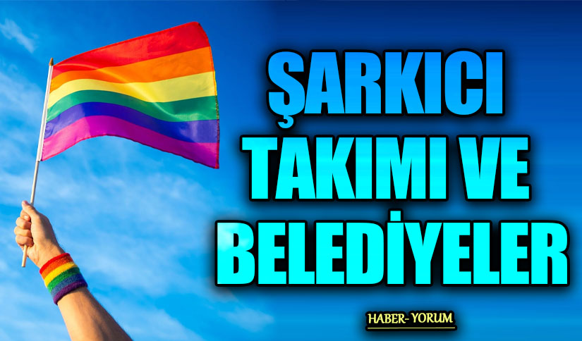 ŞARKICI TAKIMI VE BELEDİYELER
