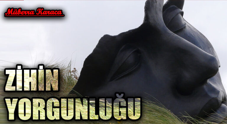 Zihin Yorgunluğu