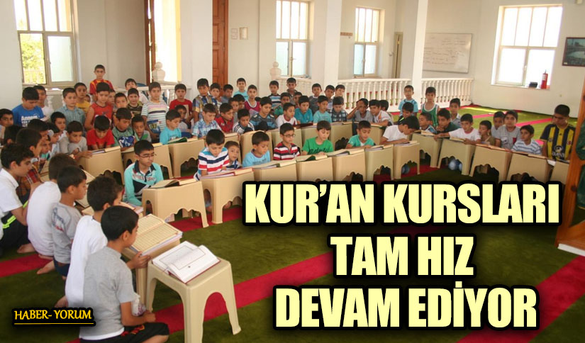 KUR’AN KURSLARI TAM HIZ DEVAM EDİYOR