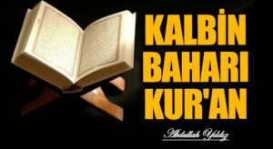 Kalbin Baharı Kur’ân