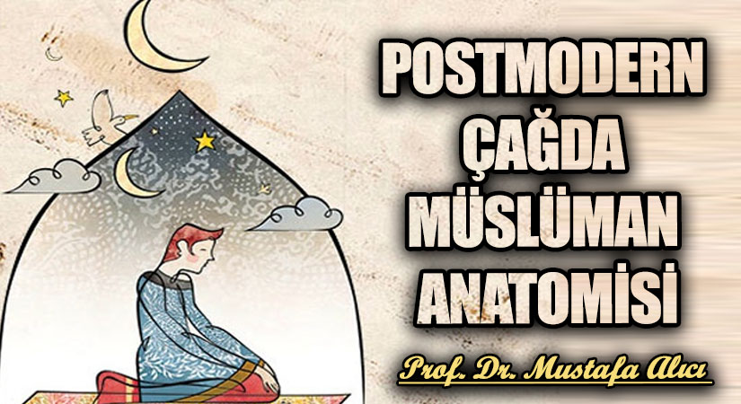 Postmodern Çağda Müslüman Anatomisi 