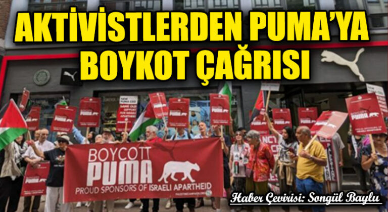 AKTİVİSTLERDEN PUMA’YA BOYKOT ÇAĞRISI