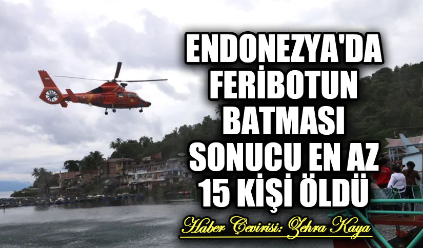 Endonezya’da Feribotun Batması Sonucu En Az 15 Kişi Öldü