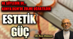 ESTETİK GÜÇ