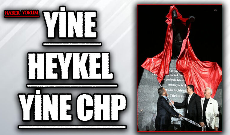 YİNE HEYKEL YİNE CHP