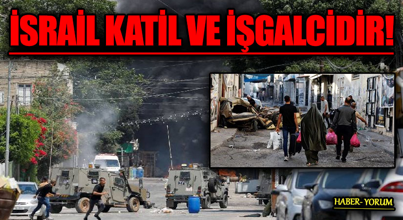 İSRAİL KATİL VE İŞGALCİDİR!