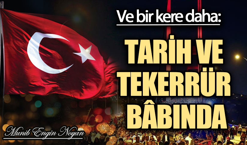 TARİH VE TEKERRÜR BÂBINDA