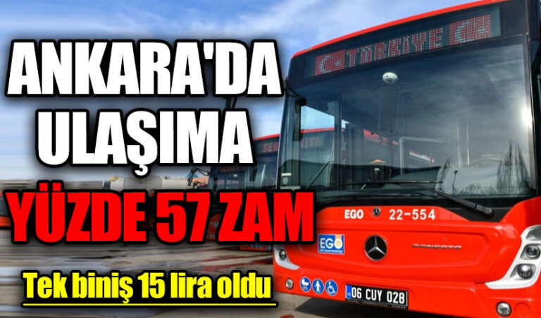 Ankara’da Toplu Ulaşıma Dev Zam!