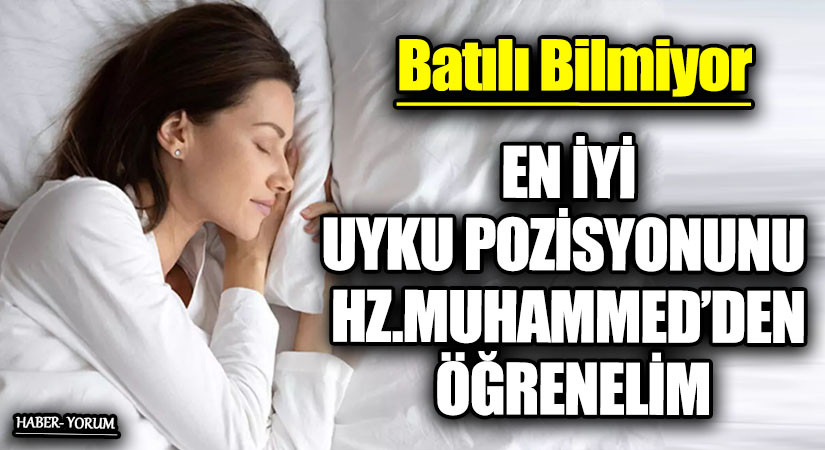 EN İYİ UYKU POZİSYONUNU HZ. MUHAMMED’DEN ÖĞRENELİM
