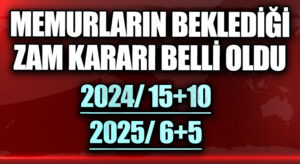 Memurların Beklediği Zam Kararı Belli Oldu