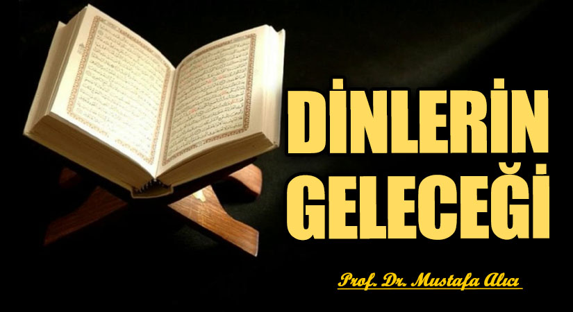 DİNLERİN GELECEĞİ