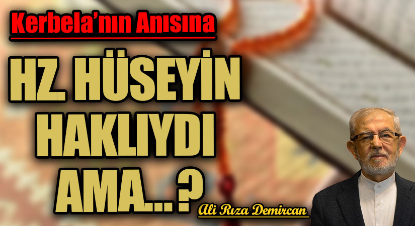 HÜSEYİN HAKLIYDI AMA…?